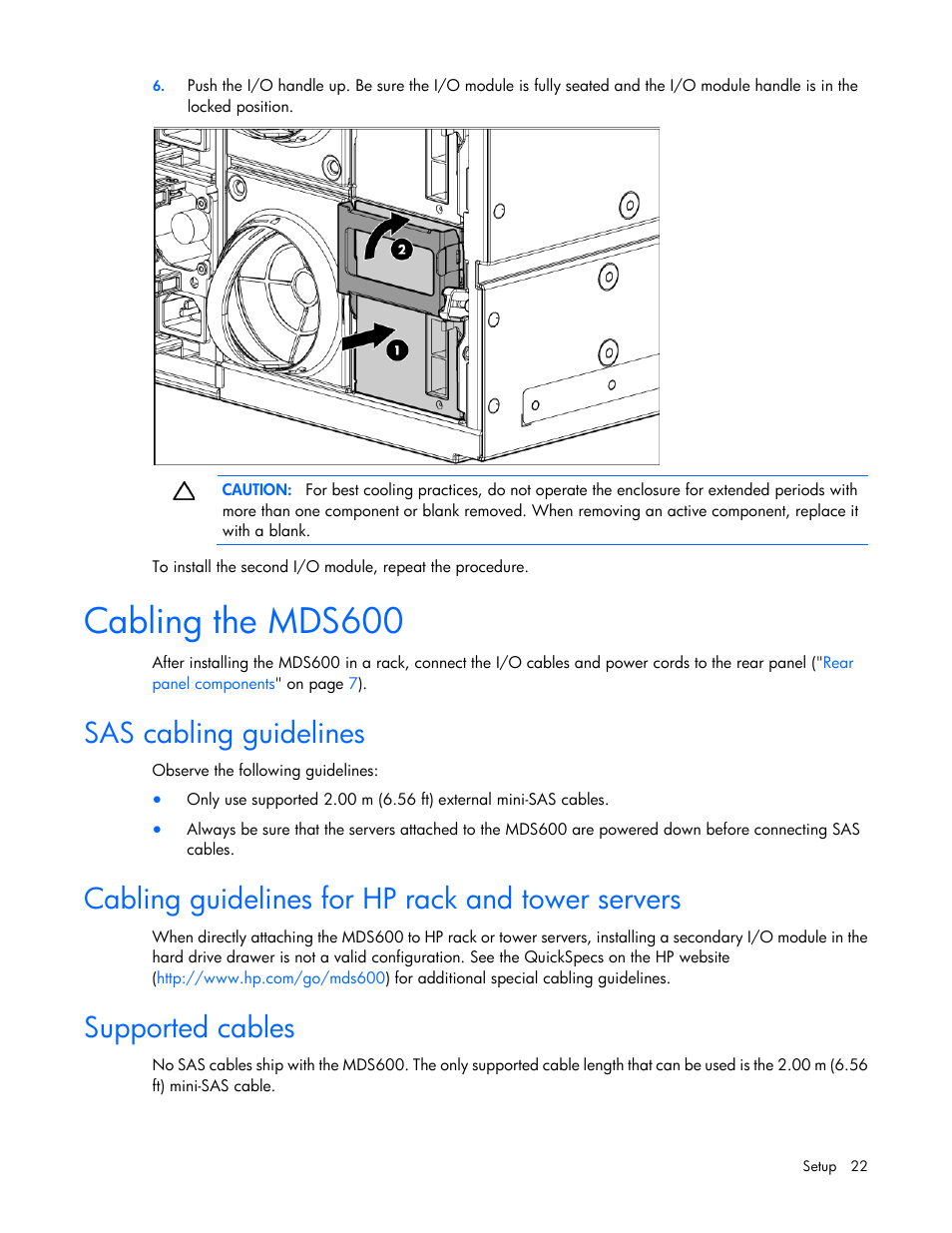 Cabling the mds600, Sas cabling guidelines, Cabling guidelines for hp rack and tower servers | Supported cables | HP 600 Modular Disk System User Manual | Page 22 / 52