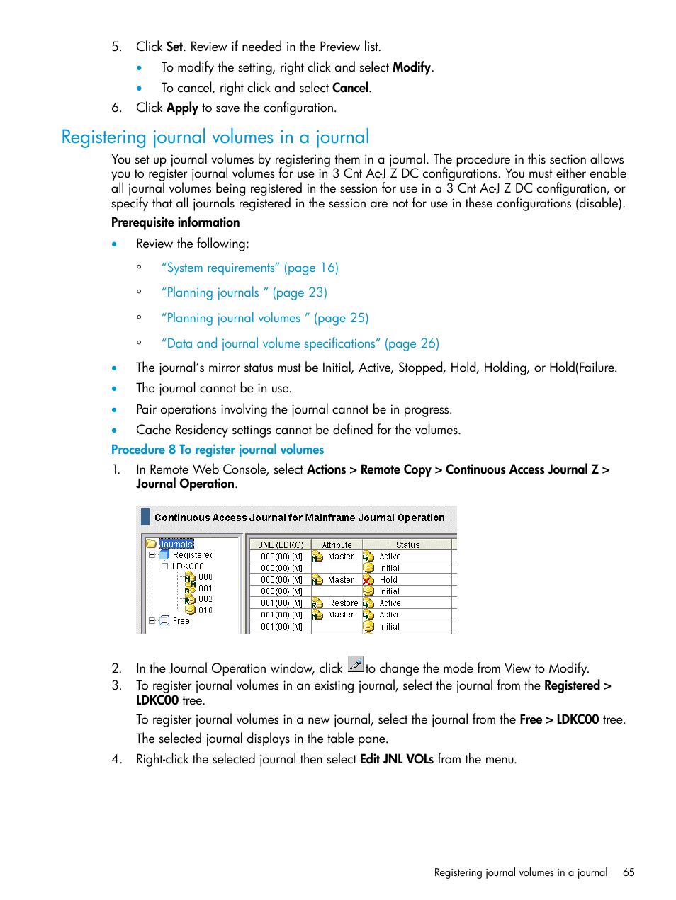 Registering journal volumes in a journal | HP XP P9500 Storage User Manual | Page 65 / 201