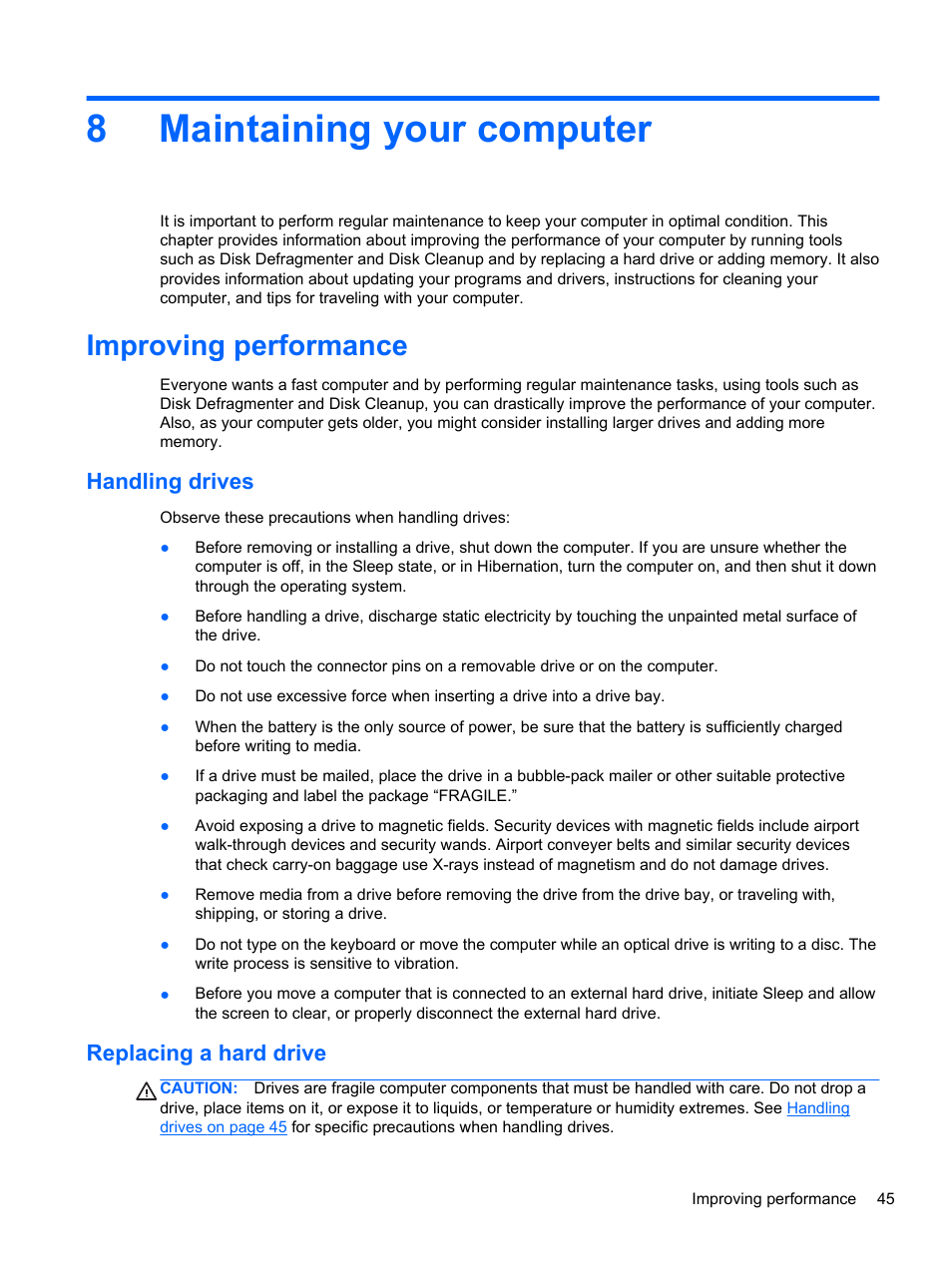Maintaining your computer, Improving performance, Handling drives | Replacing a hard drive, 8 maintaining your computer, Handling drives replacing a hard drive, 8maintaining your computer | HP 245 G1 Notebook PC User Manual | Page 55 / 89