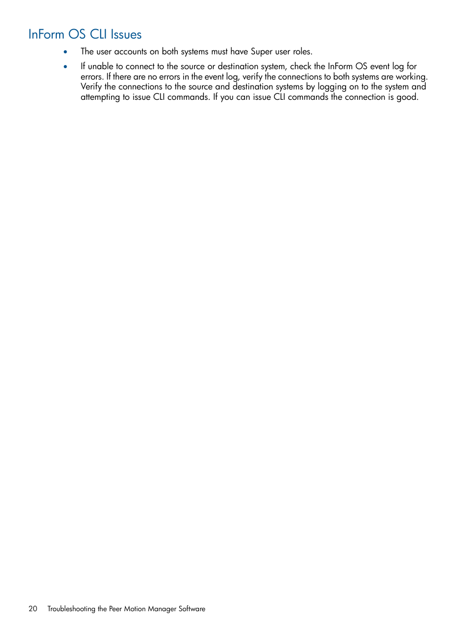 Inform os cli issues | HP 3PAR InForm Software Licenses User Manual | Page 20 / 20