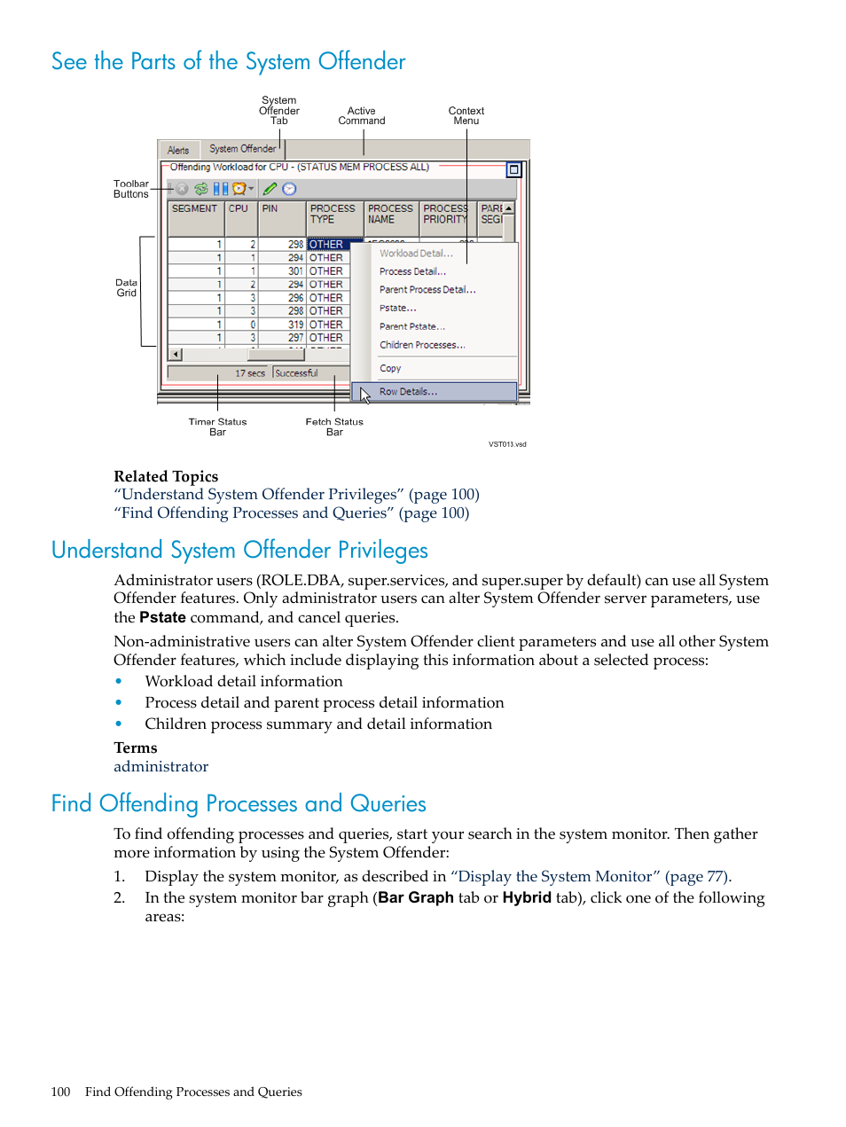 See the parts of the system offender, Understand system offender privileges, Find offending processes and queries | HP Neoview Release 2.4 Software User Manual | Page 100 / 160