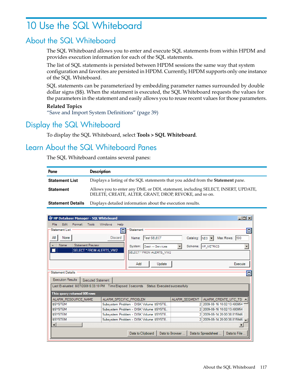 10 use the sql whiteboard, About the sql whiteboard, Display the sql whiteboard | Learn about the sql whiteboard panes | HP Neoview Release 2.4 Software User Manual | Page 117 / 160