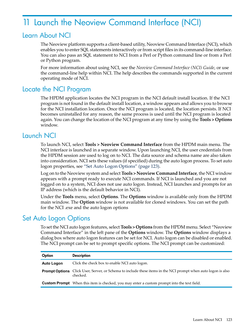 11 launch the neoview command interface (nci), Learn about nci, Locate the nci program | Launch nci, Set auto logon options | HP Neoview Release 2.4 Software User Manual | Page 123 / 160