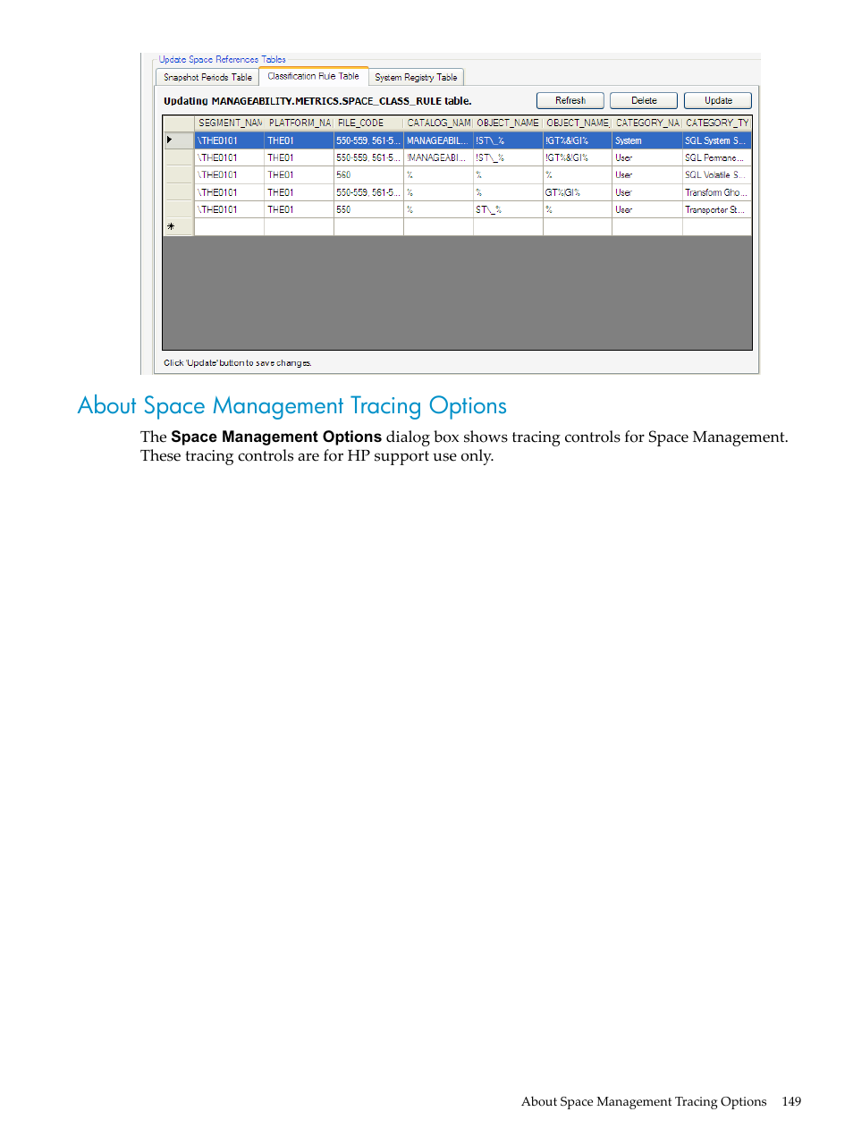 About space management tracing options | HP Neoview Release 2.4 Software User Manual | Page 149 / 160