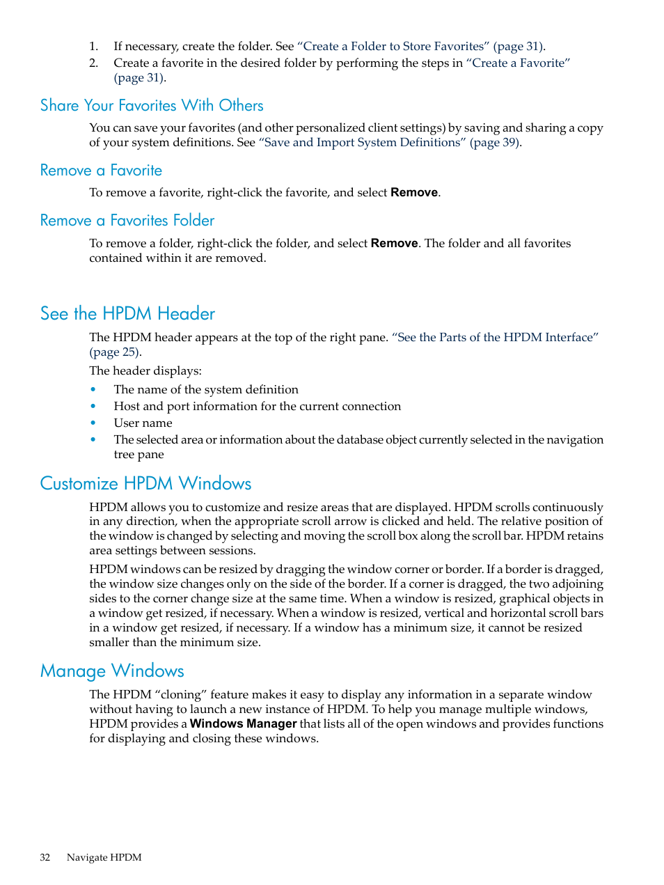 Share your favorites with others, Remove a favorite, Remove a favorites folder | See the hpdm header, Customize hpdm windows, Manage windows, Customize hpdm windows manage windows | HP Neoview Release 2.4 Software User Manual | Page 32 / 160