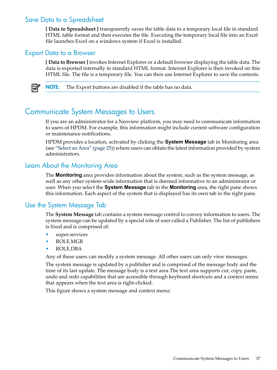 Save data to a spreadsheet, Export data to a browser, Communicate system messages to users | Learn about the monitoring area, Use the system message tab | HP Neoview Release 2.4 Software User Manual | Page 37 / 160