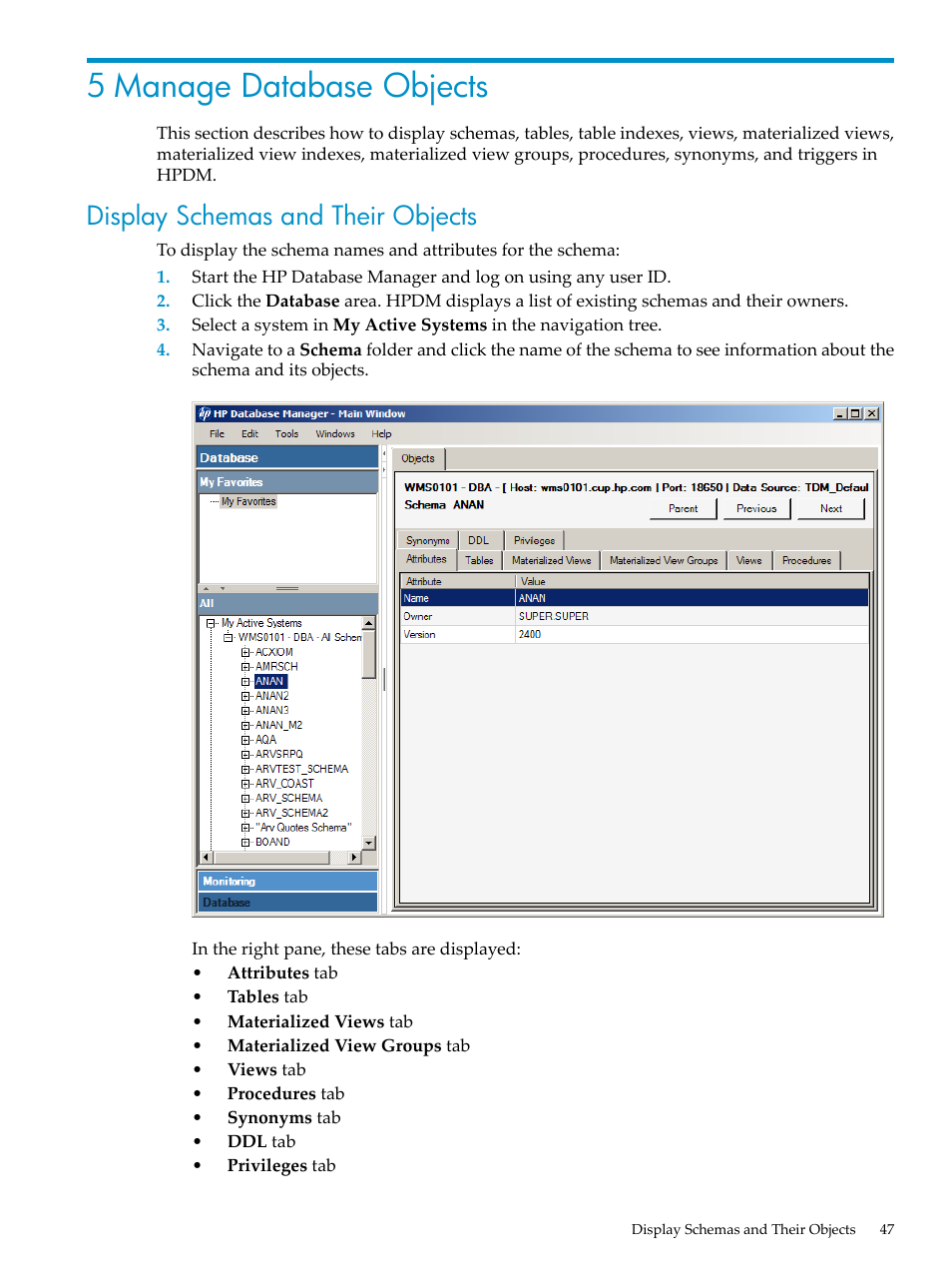 5 manage database objects, Display schemas and their objects | HP Neoview Release 2.4 Software User Manual | Page 47 / 160