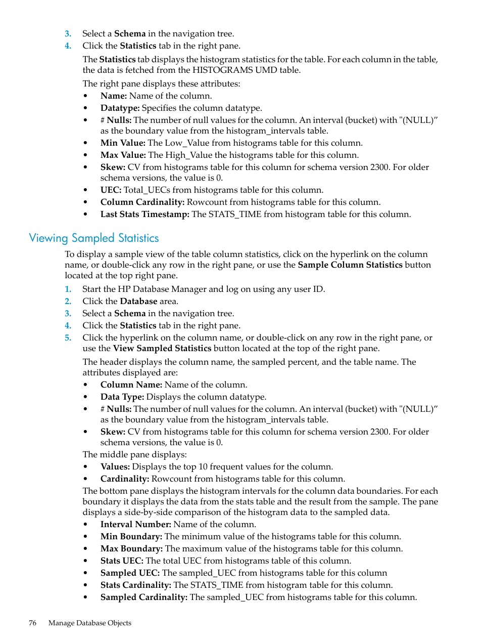 Viewing sampled statistics | HP Neoview Release 2.4 Software User Manual | Page 76 / 160