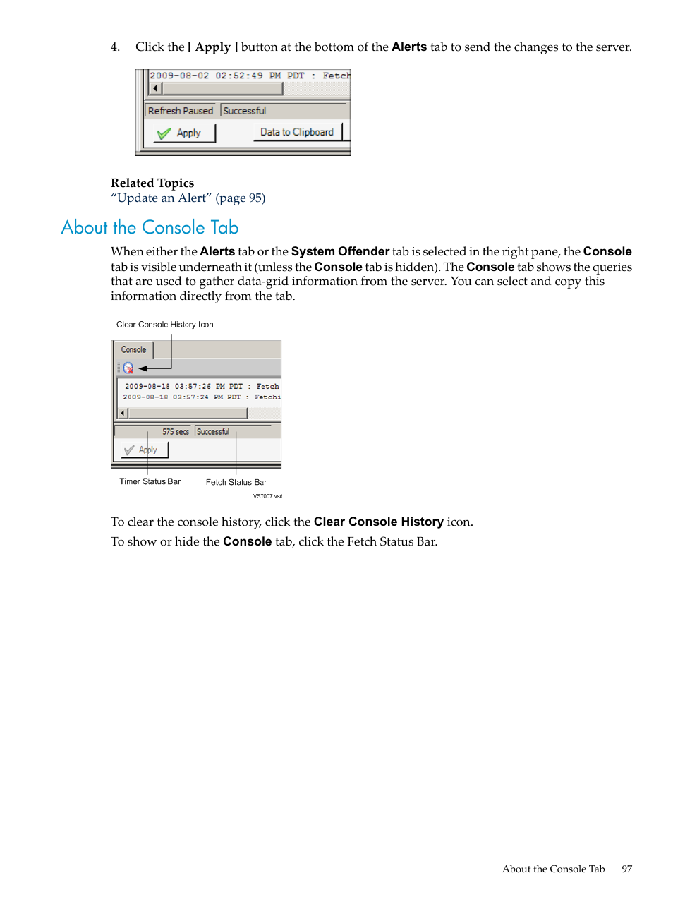 About the console tab | HP Neoview Release 2.4 Software User Manual | Page 97 / 160