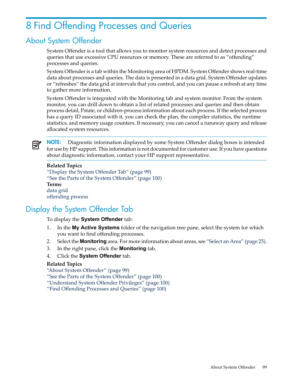 8 find offending processes and queries, About system offender, Display the system offender tab | HP Neoview Release 2.4 Software User Manual | Page 99 / 160