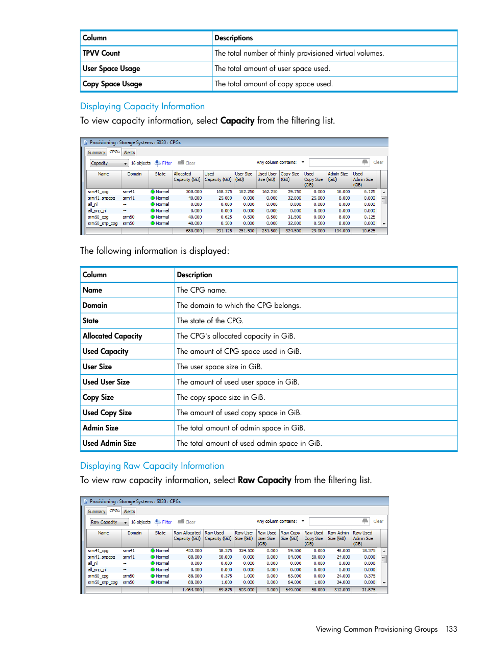 Displaying capacity information, Displaying raw capacity information | HP 3PAR Operating System Software User Manual | Page 133 / 526