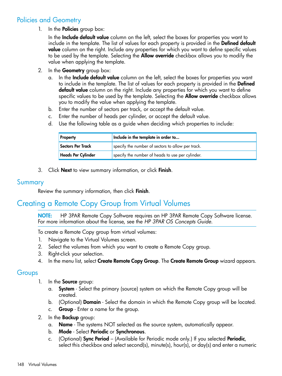 Policies and geometry, Summary, Creating a remote copy group from virtual volumes | Groups, Policies and geometry summary | HP 3PAR Operating System Software User Manual | Page 148 / 526