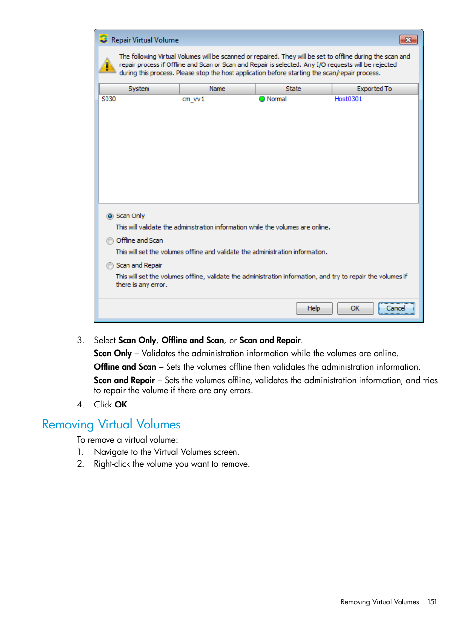 Removing virtual volumes | HP 3PAR Operating System Software User Manual | Page 151 / 526