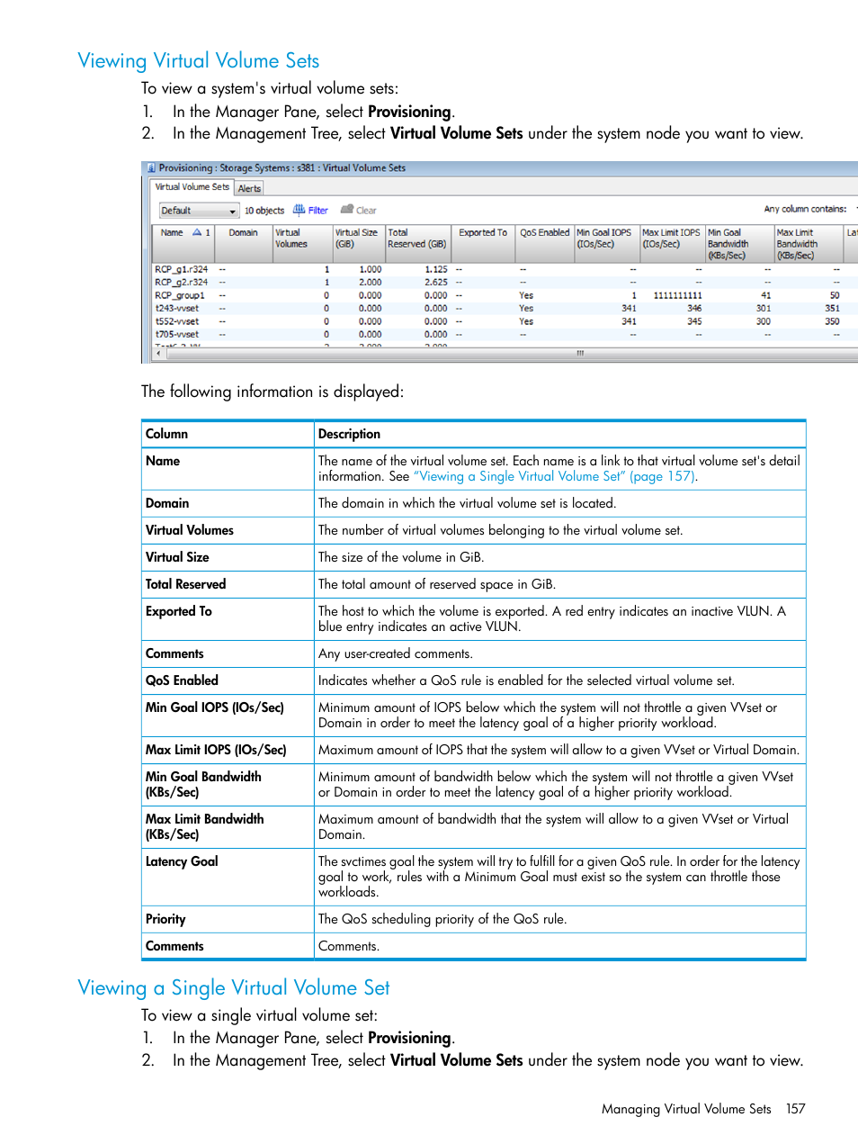 Viewing virtual volume sets, Viewing a single virtual volume set | HP 3PAR Operating System Software User Manual | Page 157 / 526