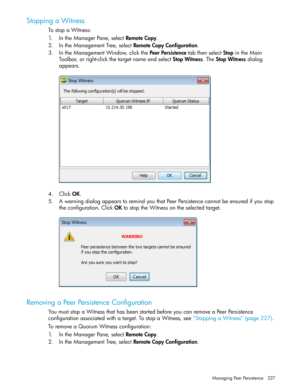 Stopping a witness, Removing a peer persistence configuration | HP 3PAR Operating System Software User Manual | Page 227 / 526