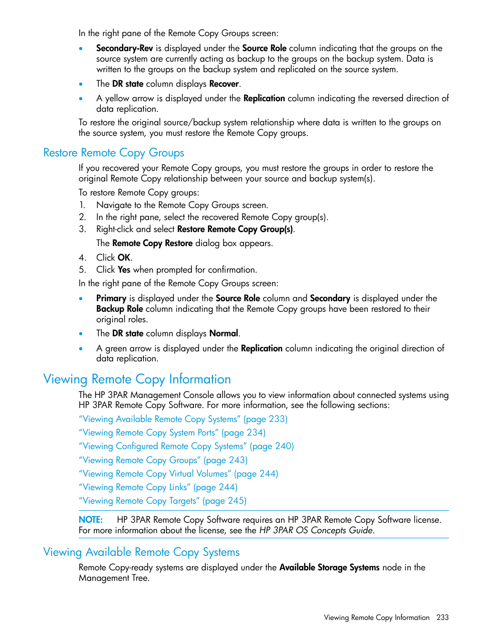 Restore remote copy groups, Viewing remote copy information, Viewing available remote copy systems | HP 3PAR Operating System Software User Manual | Page 233 / 526