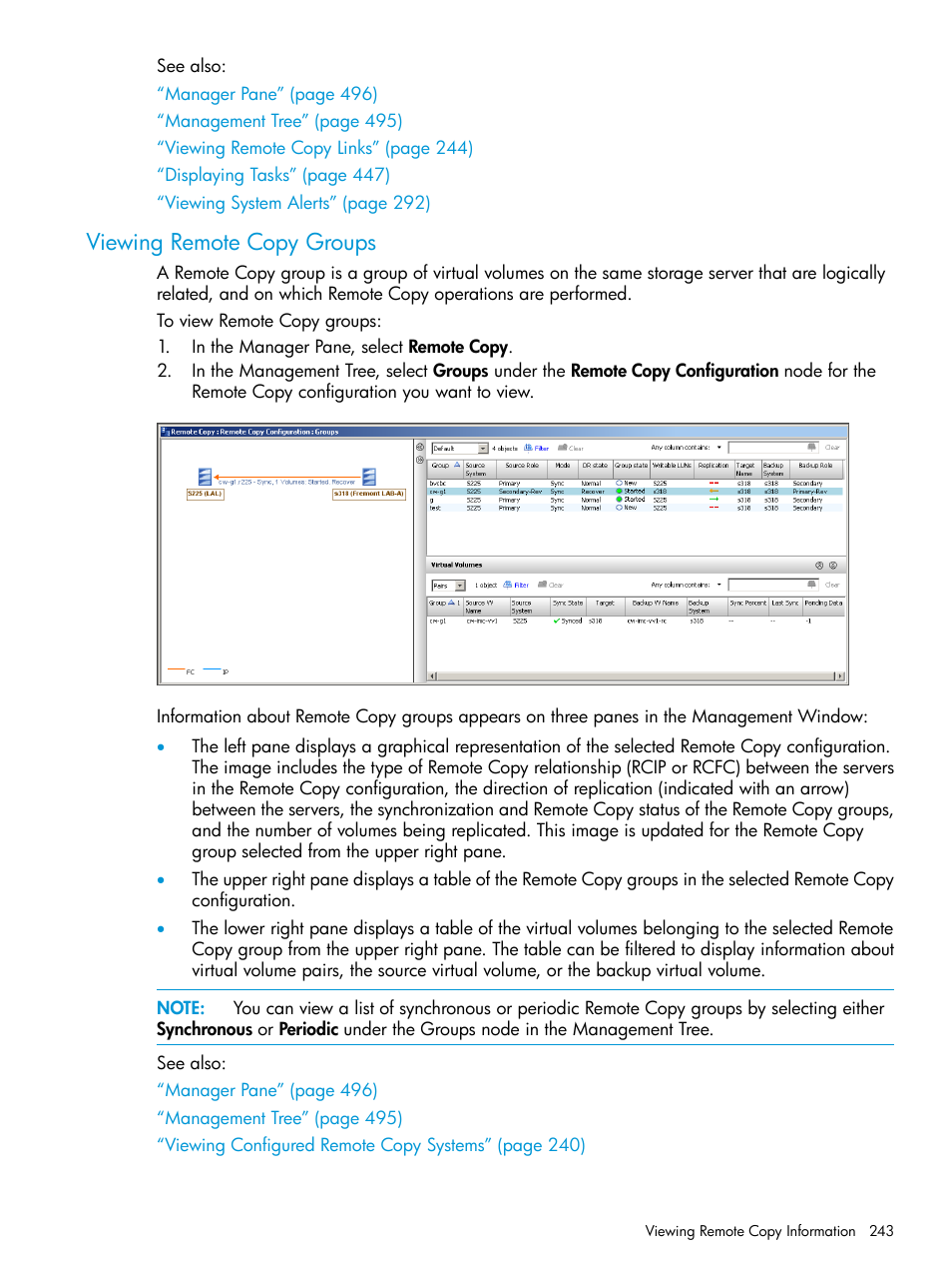 Viewing remote copy groups | HP 3PAR Operating System Software User Manual | Page 243 / 526