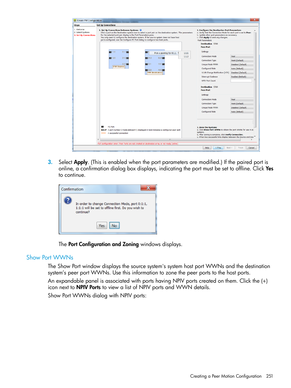 Show port wwns | HP 3PAR Operating System Software User Manual | Page 251 / 526