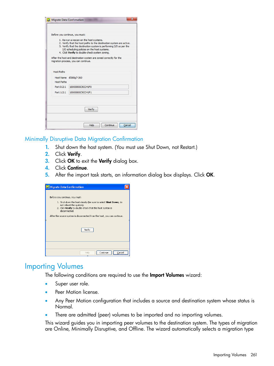 Minimally disruptive data migration confirmation, Importing volumes, Minimally disruptive | HP 3PAR Operating System Software User Manual | Page 261 / 526