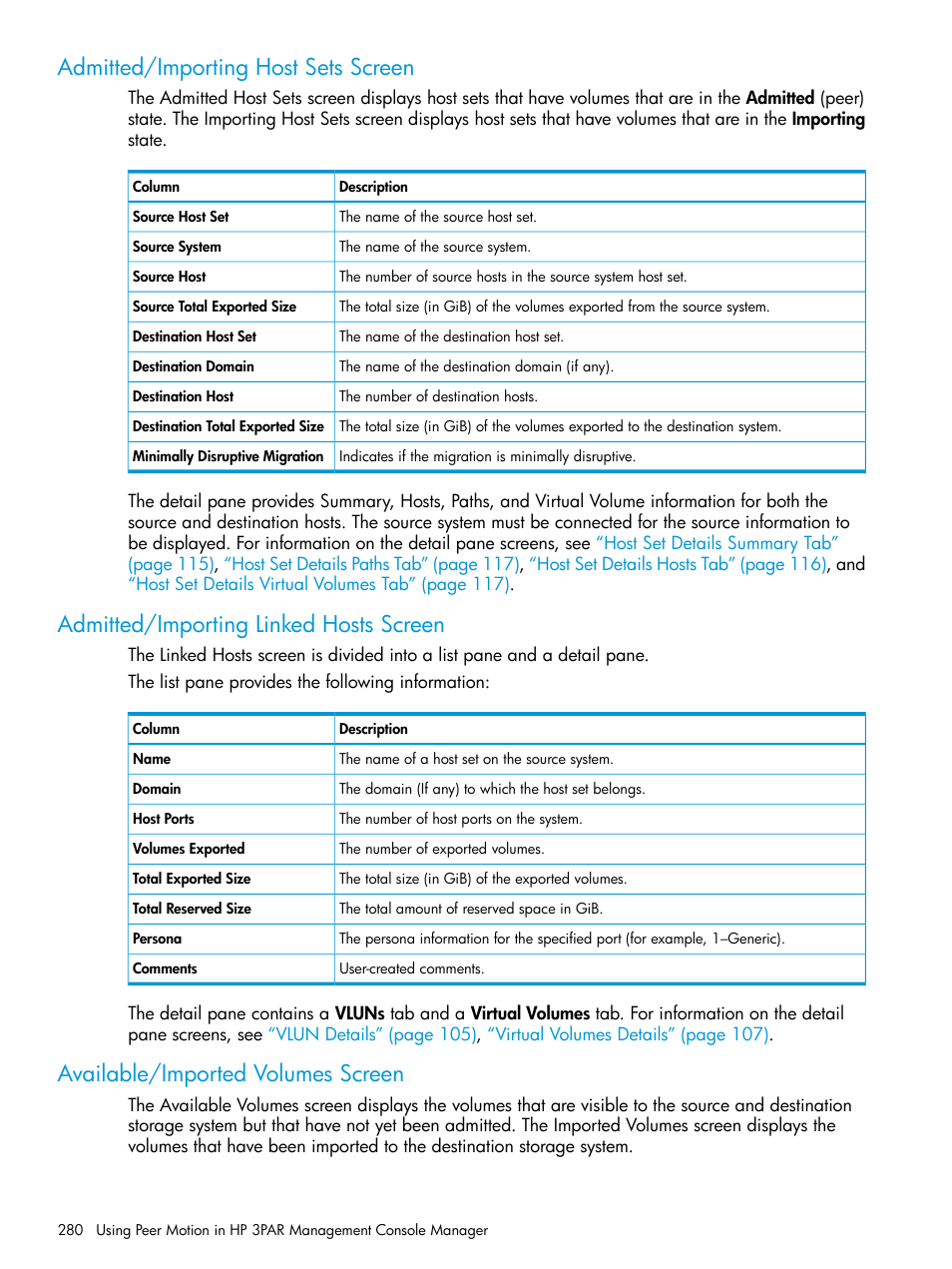 Admitted/importing host sets screen, Admitted/importing linked hosts screen, Available/imported volumes screen | HP 3PAR Operating System Software User Manual | Page 280 / 526