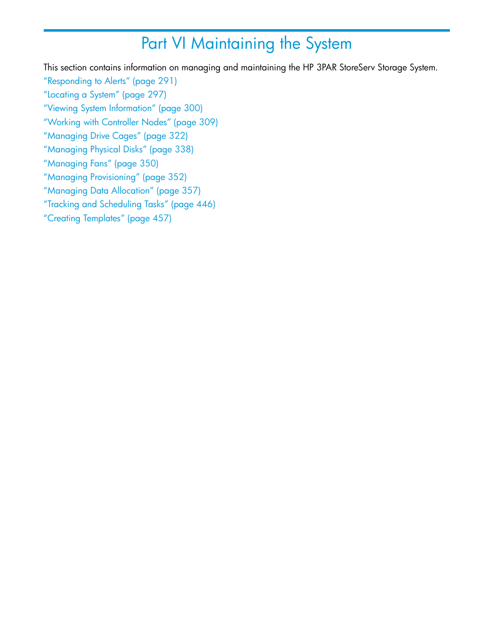 Part vi maintaining the system, 17 responding to alerts | HP 3PAR Operating System Software User Manual | Page 290 / 526