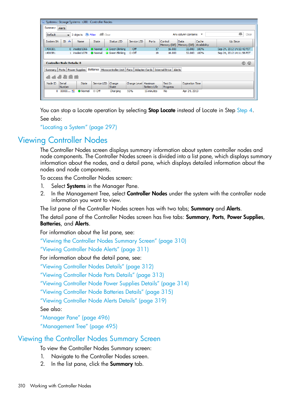 Viewing controller nodes, Viewing the controller nodes summary screen | HP 3PAR Operating System Software User Manual | Page 310 / 526