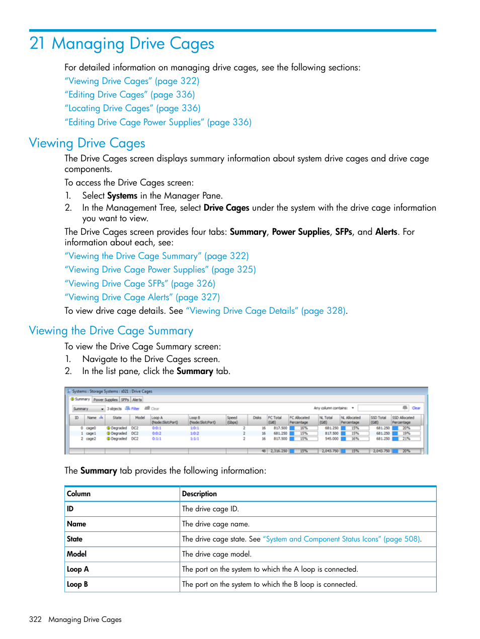 21 managing drive cages, Viewing drive cages, Viewing the drive cage summary | HP 3PAR Operating System Software User Manual | Page 322 / 526