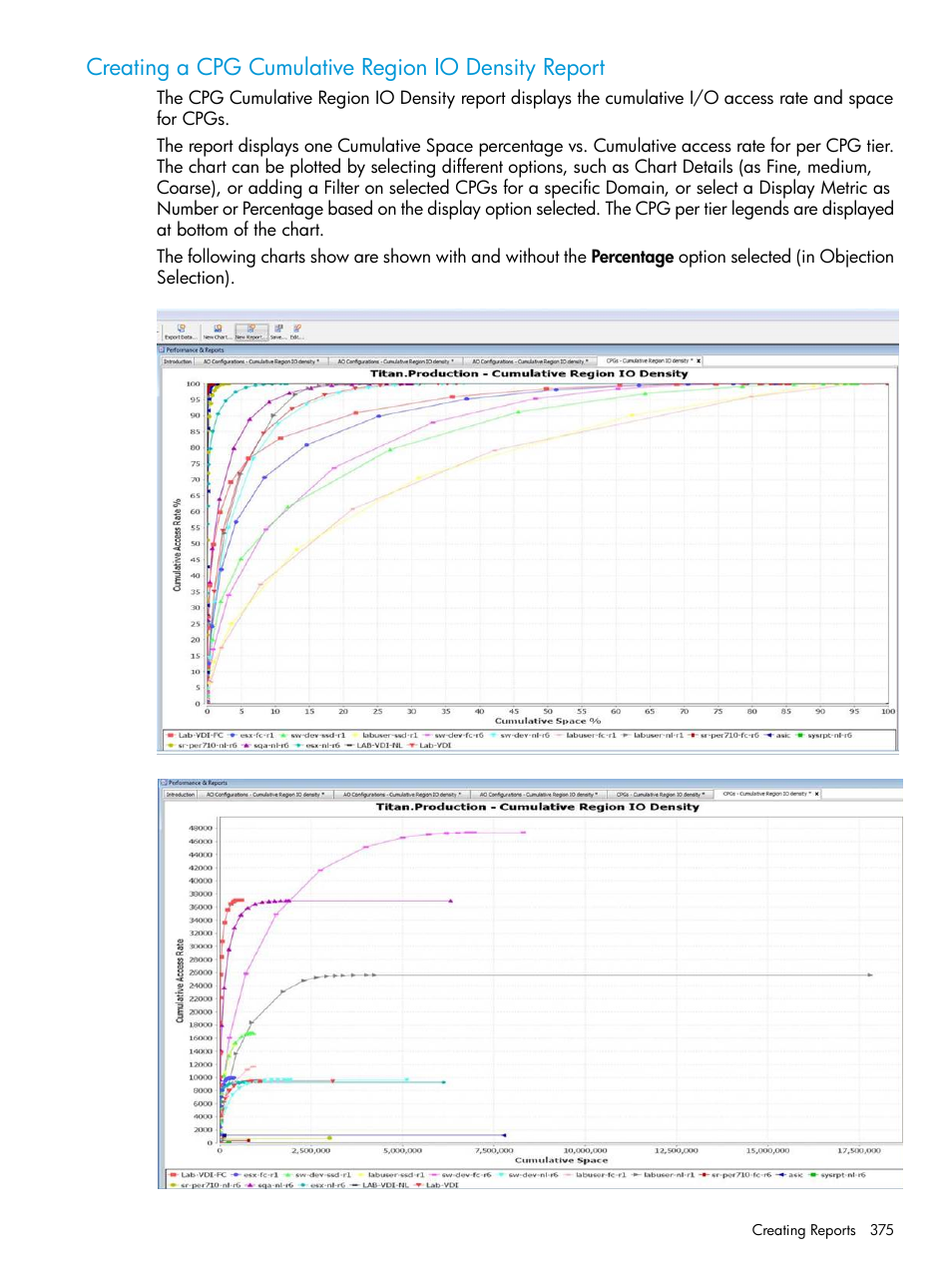 Creating a cpg cumulative region io density report | HP 3PAR Operating System Software User Manual | Page 375 / 526