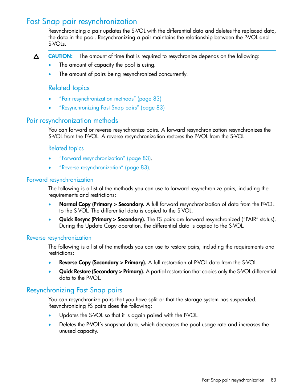 Fast snap pair resynchronization, Pair resynchronization methods, Forward resynchronization | Reverse resynchronization, Resynchronizing fast snap pairs, Related topics | HP XP7 Storage User Manual | Page 83 / 197