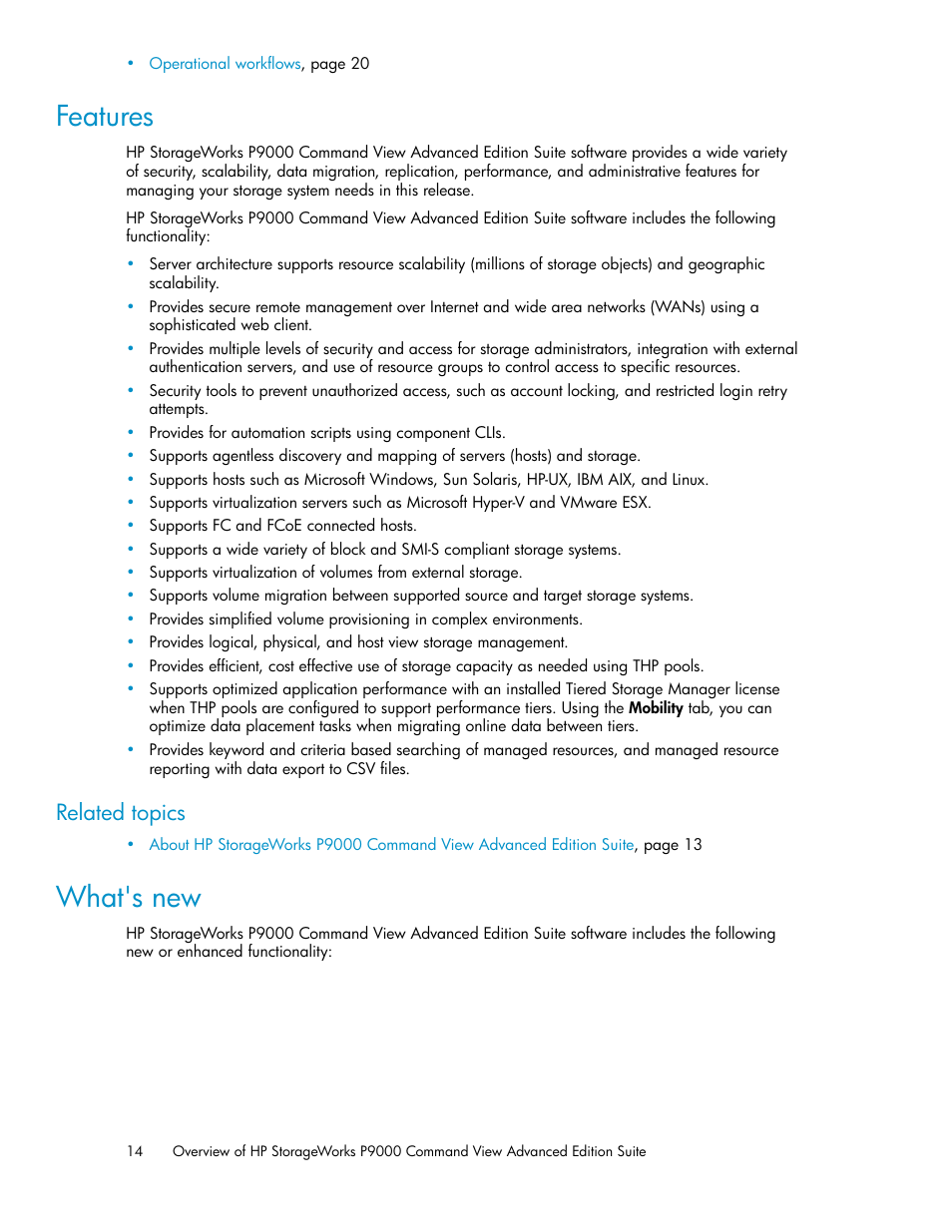 Features, What's new, 14 what's new | Related topics | HP XP P9000 Command View Advanced Edition Software Licenses User Manual | Page 14 / 250