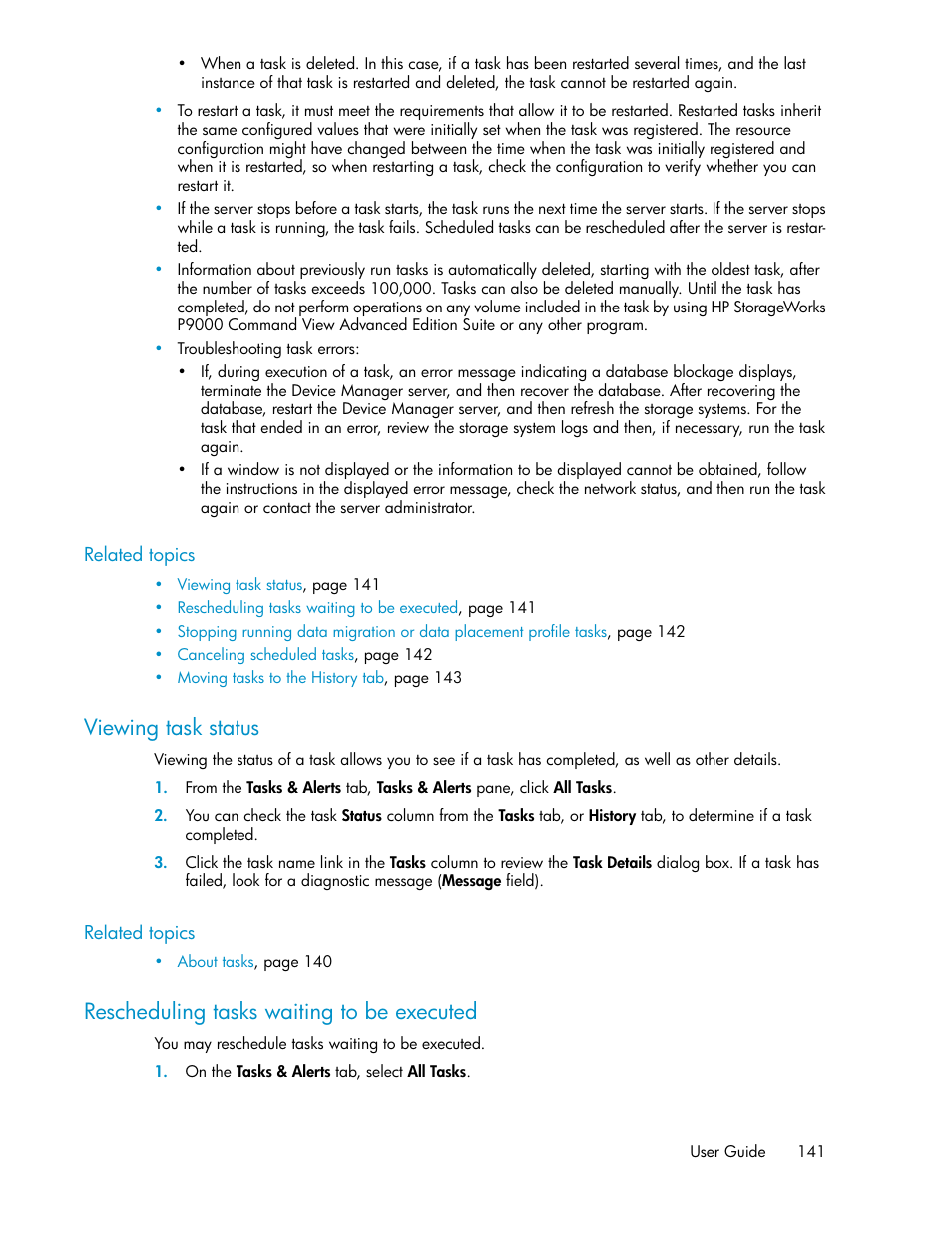 Viewing task status, Rescheduling tasks waiting to be executed, 141 rescheduling tasks waiting to be executed | HP XP P9000 Command View Advanced Edition Software Licenses User Manual | Page 141 / 250