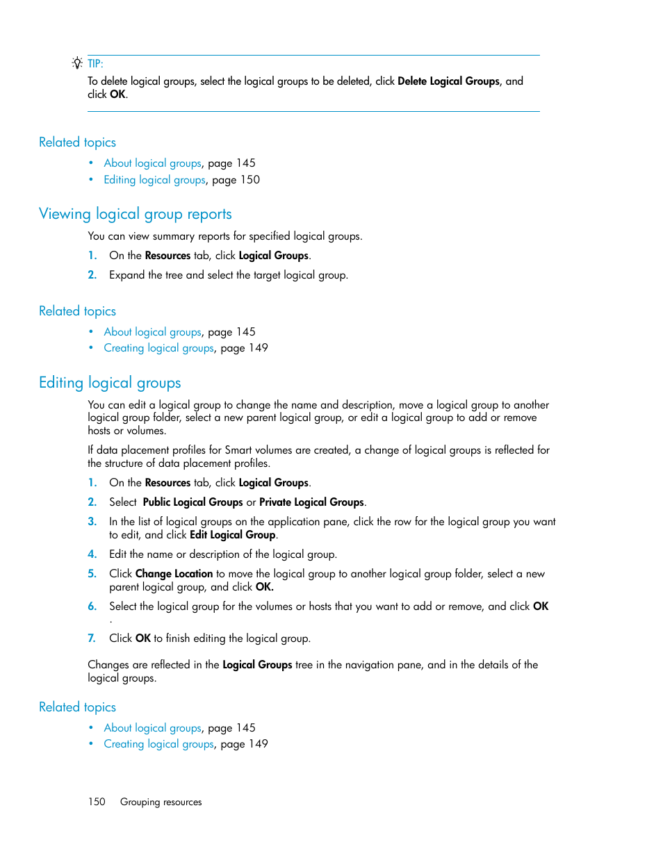 Viewing logical group reports, Editing logical groups, 150 editing logical groups | HP XP P9000 Command View Advanced Edition Software Licenses User Manual | Page 150 / 250