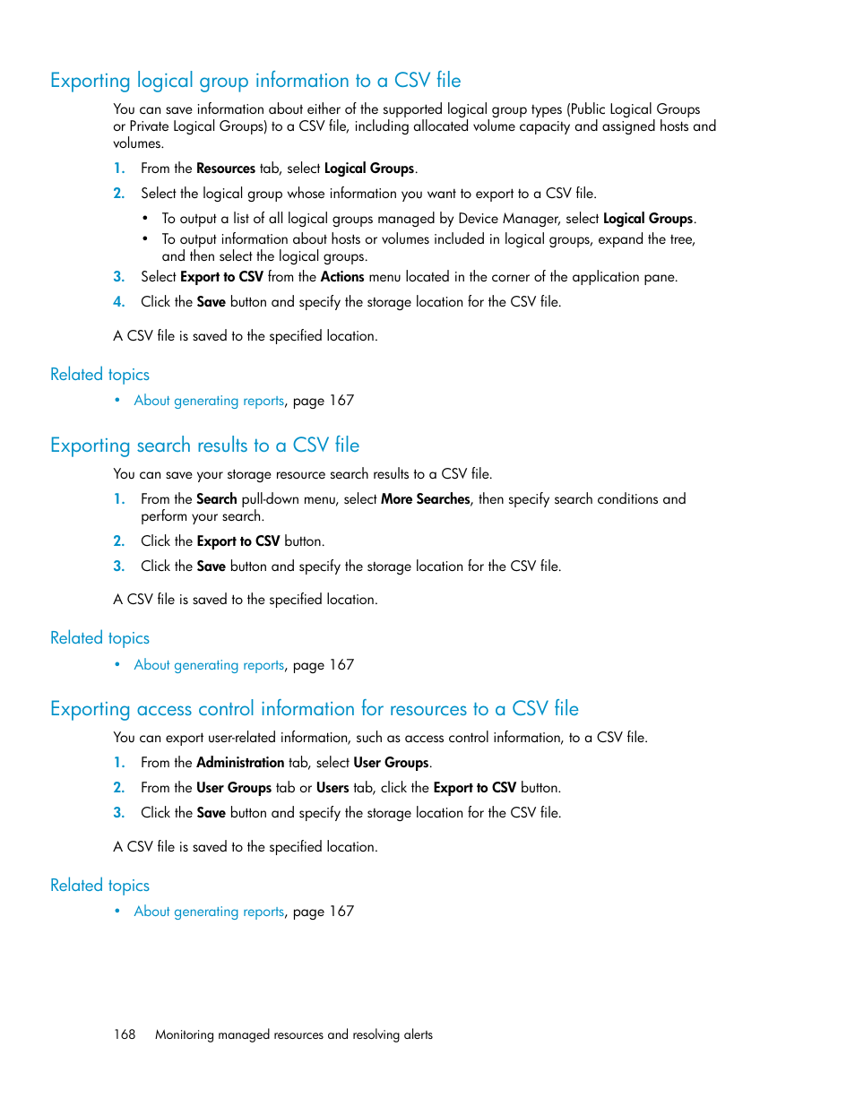 Exporting logical group information to a csv file, Exporting search results to a csv file, 168 exporting search results to a csv file | HP XP P9000 Command View Advanced Edition Software Licenses User Manual | Page 168 / 250