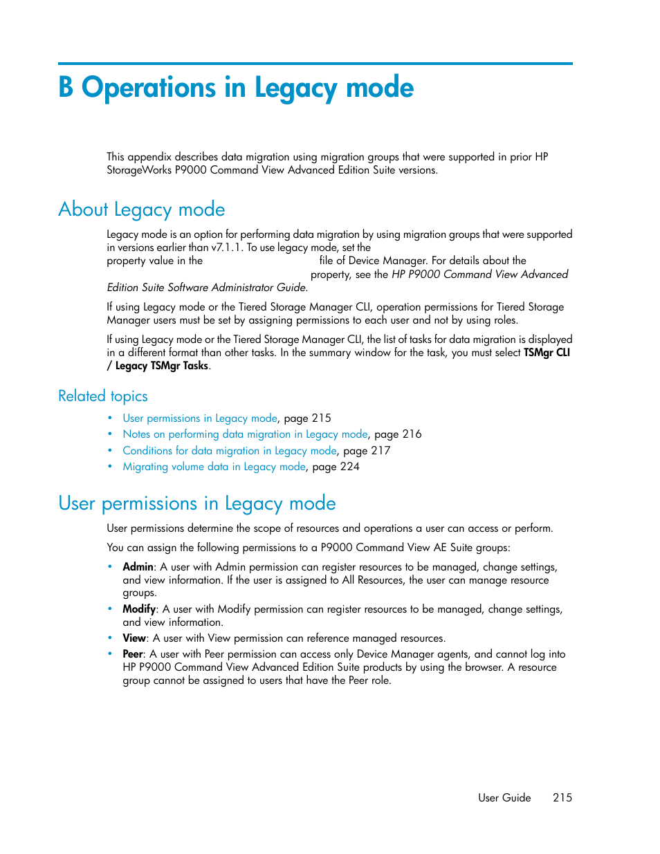 B operations in legacy mode, About legacy mode, User permissions in legacy mode | 215 user permissions in legacy mode, Related topics | HP XP P9000 Command View Advanced Edition Software Licenses User Manual | Page 215 / 250