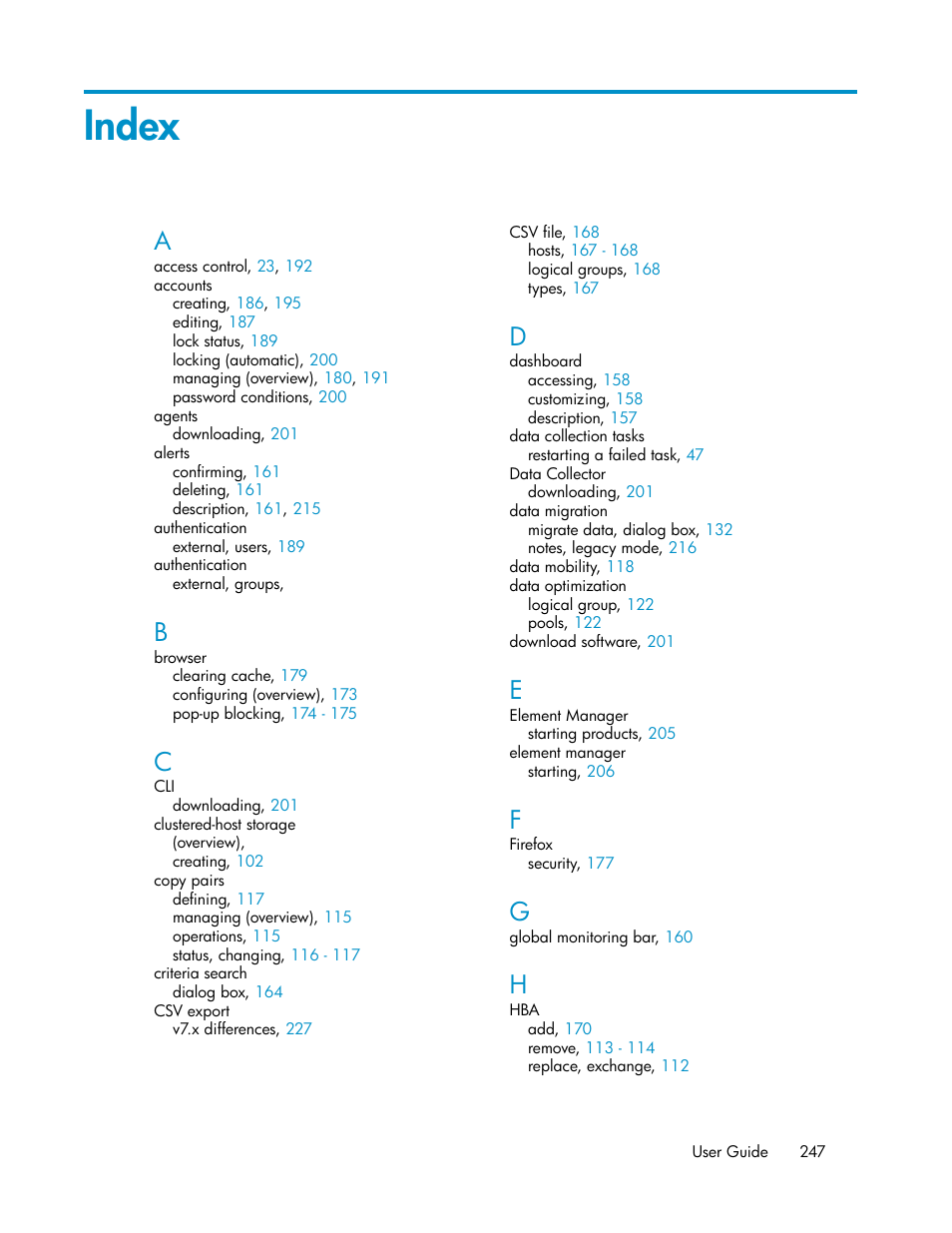 Index | HP XP P9000 Command View Advanced Edition Software Licenses User Manual | Page 247 / 250