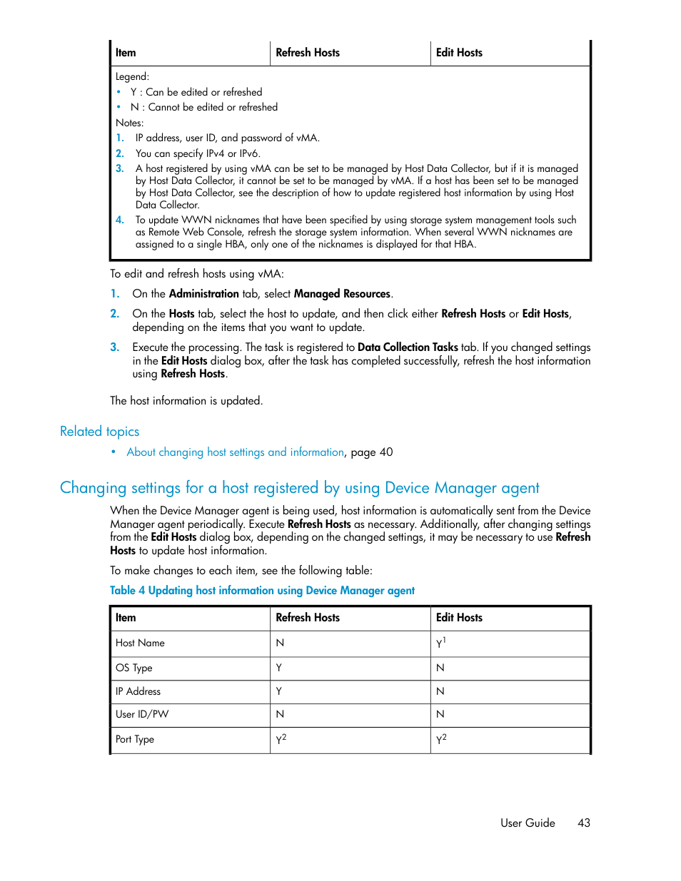 Related topics | HP XP P9000 Command View Advanced Edition Software Licenses User Manual | Page 43 / 250