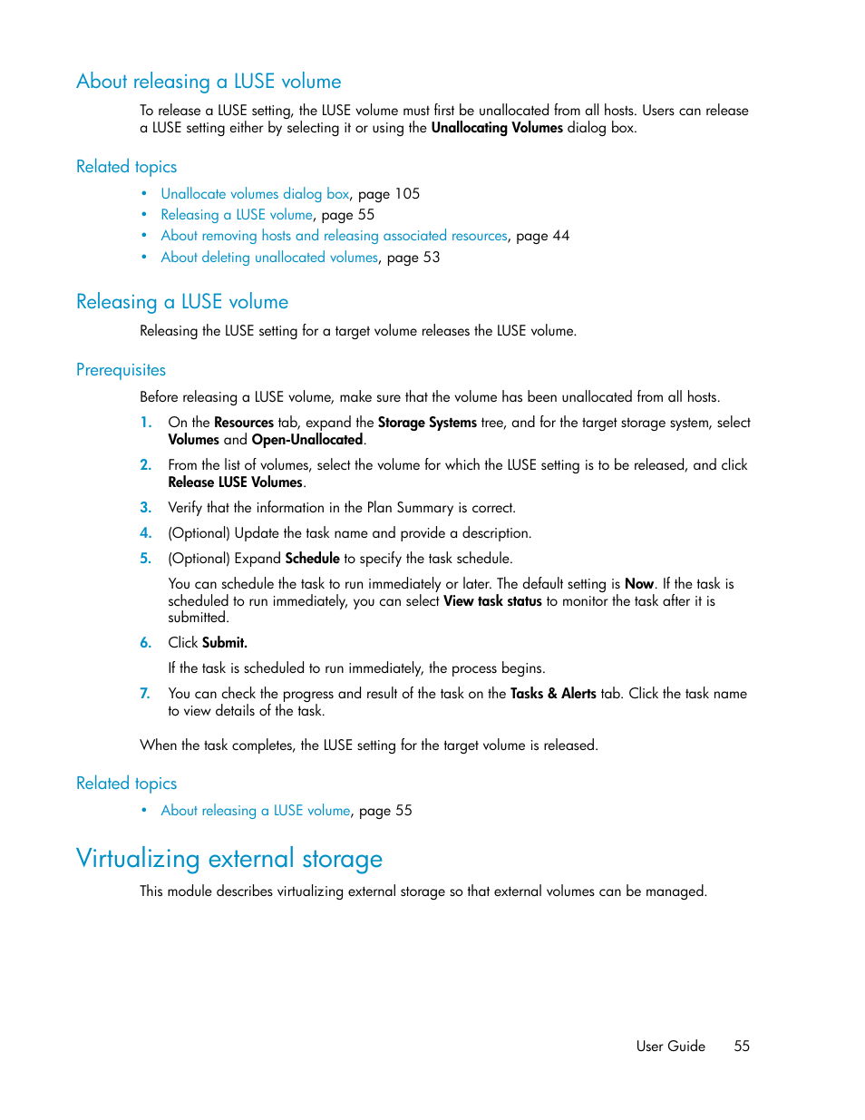 About releasing a luse volume, Releasing a luse volume, Virtualizing external storage | 55 releasing a luse volume | HP XP P9000 Command View Advanced Edition Software Licenses User Manual | Page 55 / 250