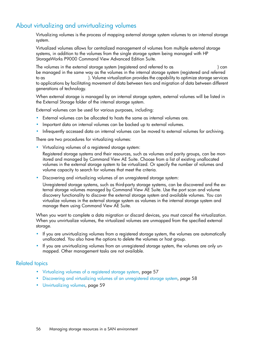 About virtualizing and unvirtualizing volumes | HP XP P9000 Command View Advanced Edition Software Licenses User Manual | Page 56 / 250