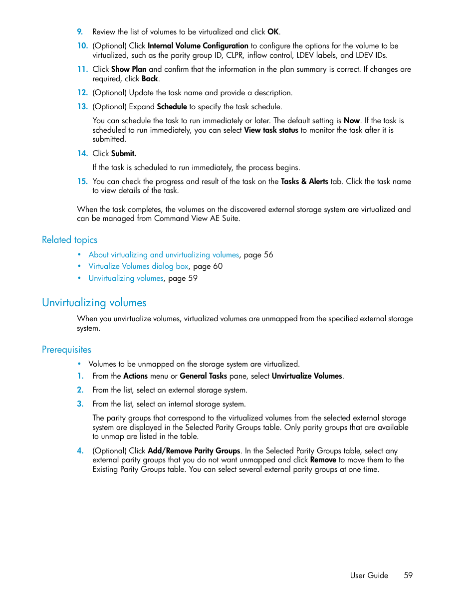 Unvirtualizing volumes | HP XP P9000 Command View Advanced Edition Software Licenses User Manual | Page 59 / 250