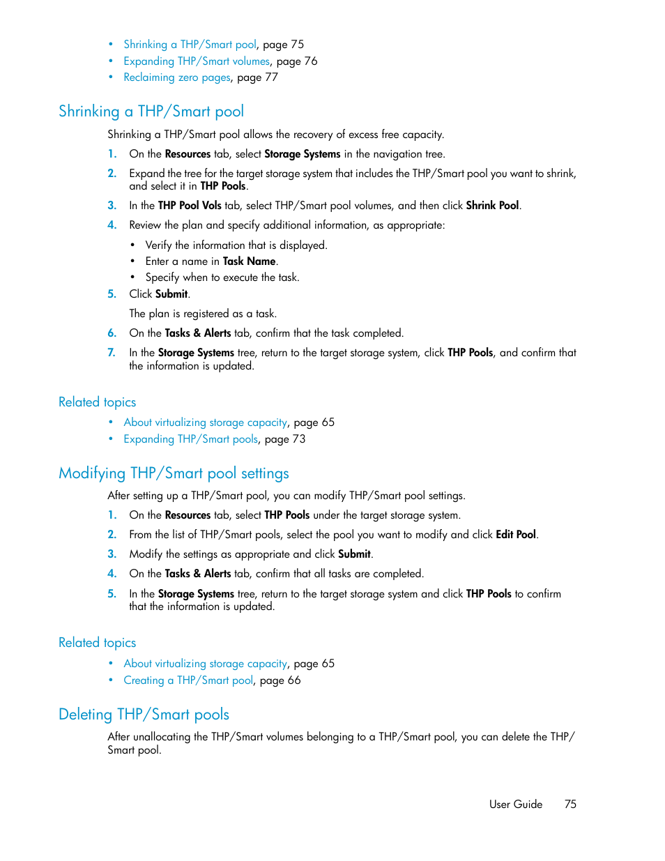 Shrinking a thp/smart pool, Modifying thp/smart pool settings, Deleting thp/smart pools | 75 modifying thp/smart pool settings, 75 deleting thp/smart pools | HP XP P9000 Command View Advanced Edition Software Licenses User Manual | Page 75 / 250