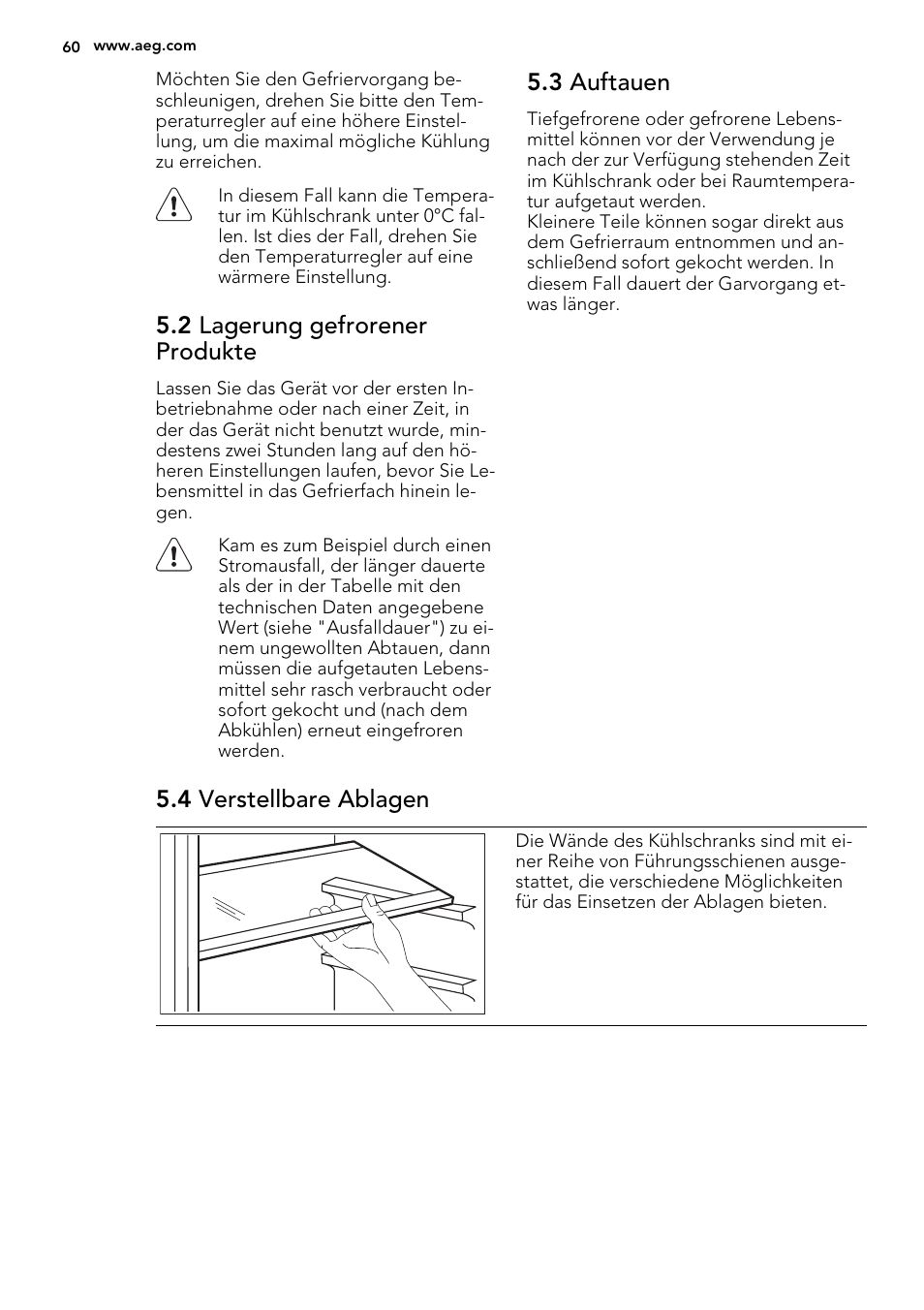 2 lagerung gefrorener produkte, 3 auftauen, 4 verstellbare ablagen | AEG S71540TSW1 User Manual | Page 60 / 76