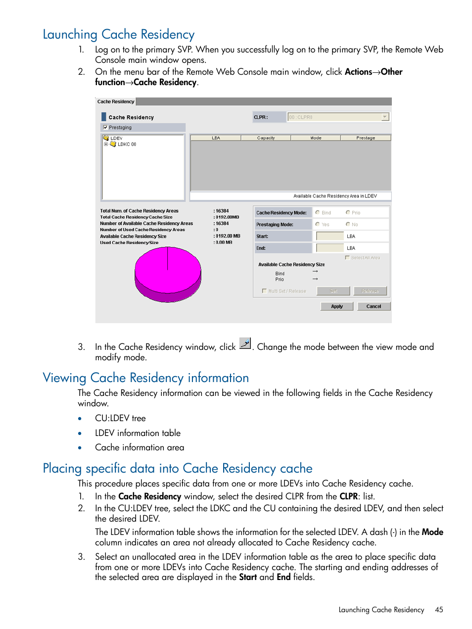 Launching cache residency, Viewing cache residency information, Placing specific data into cache residency cache | HP XP P9500 Storage User Manual | Page 45 / 157