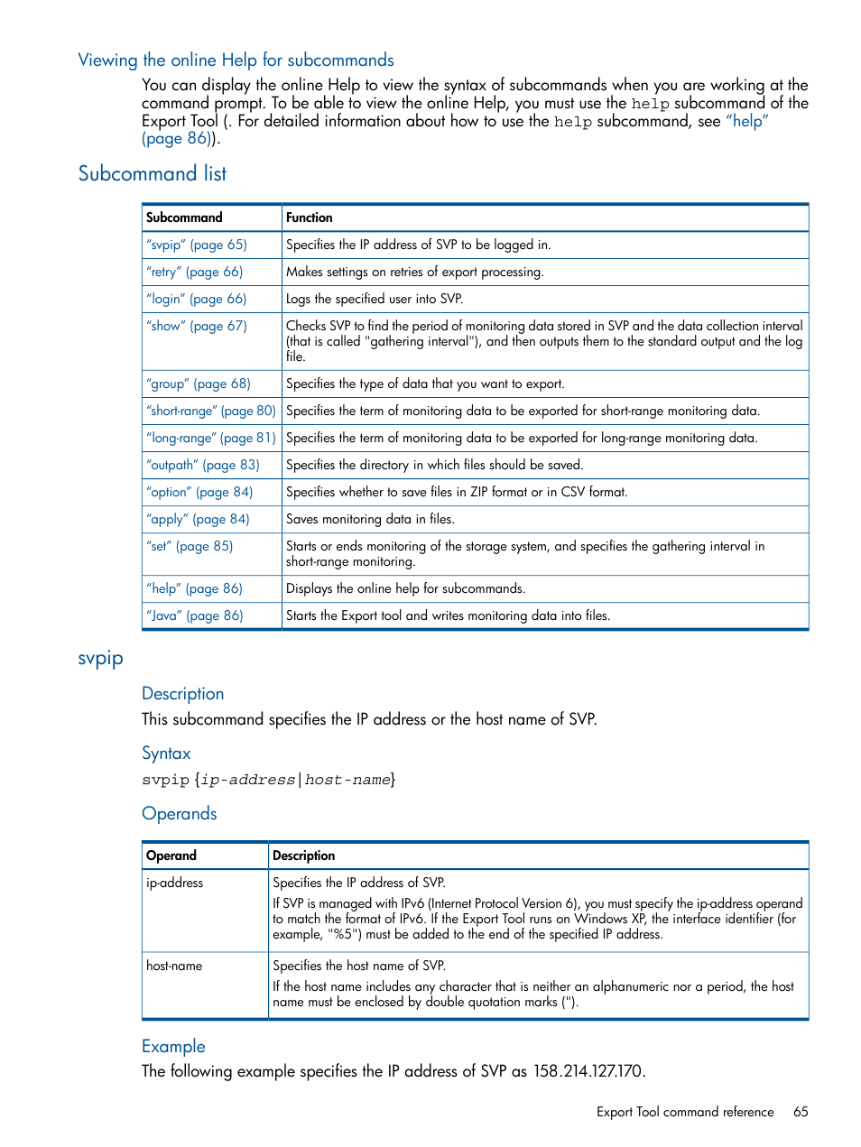 Viewing the online help for subcommands, Subcommand list, Svpip | Subcommand list svpip, Description, Syntax, Operands, Example | HP XP P9500 Storage User Manual | Page 65 / 157