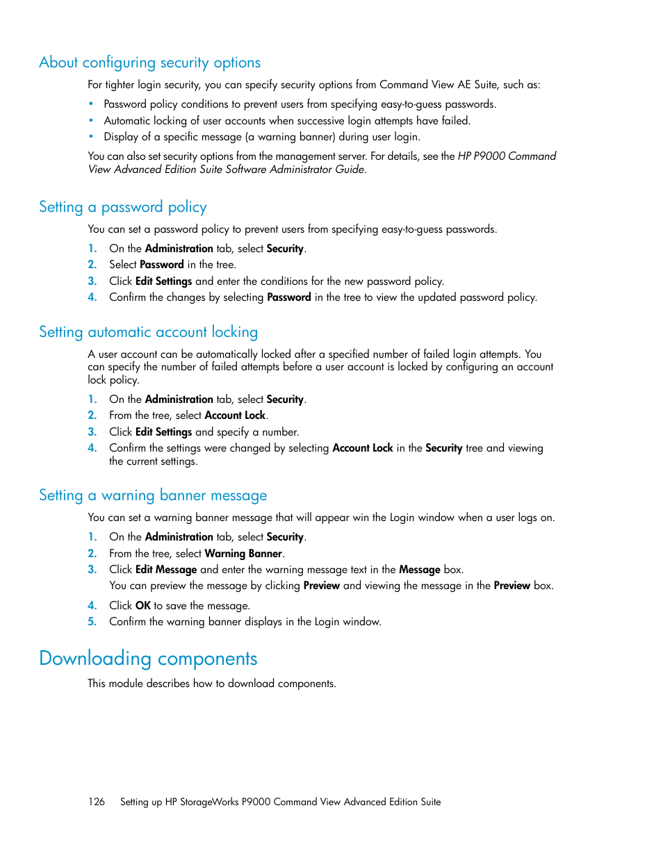 About configuring security options, Setting a password policy, Setting automatic account locking | Setting a warning banner message, Downloading components, 126 setting a password policy, 126 setting automatic account locking, 126 setting a warning banner message | HP XP P9000 Command View Advanced Edition Software User Manual | Page 126 / 170