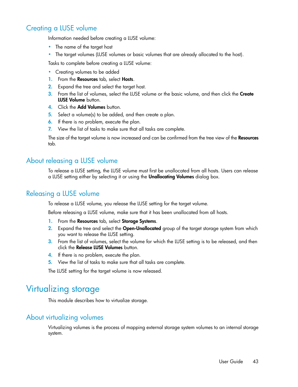 Creating a luse volume, About releasing a luse volume, Releasing a luse volume | Virtualizing storage, About virtualizing volumes, 43 about releasing a luse volume, 43 releasing a luse volume | HP XP P9000 Command View Advanced Edition Software User Manual | Page 43 / 170