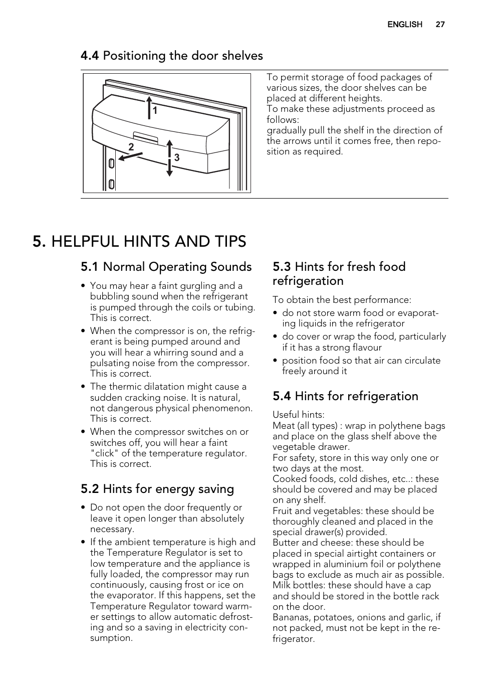 Helpful hints and tips, 4 positioning the door shelves, 1 normal operating sounds | 2 hints for energy saving, 3 hints for fresh food refrigeration, 4 hints for refrigeration | AEG S63300KDX0 User Manual | Page 27 / 76