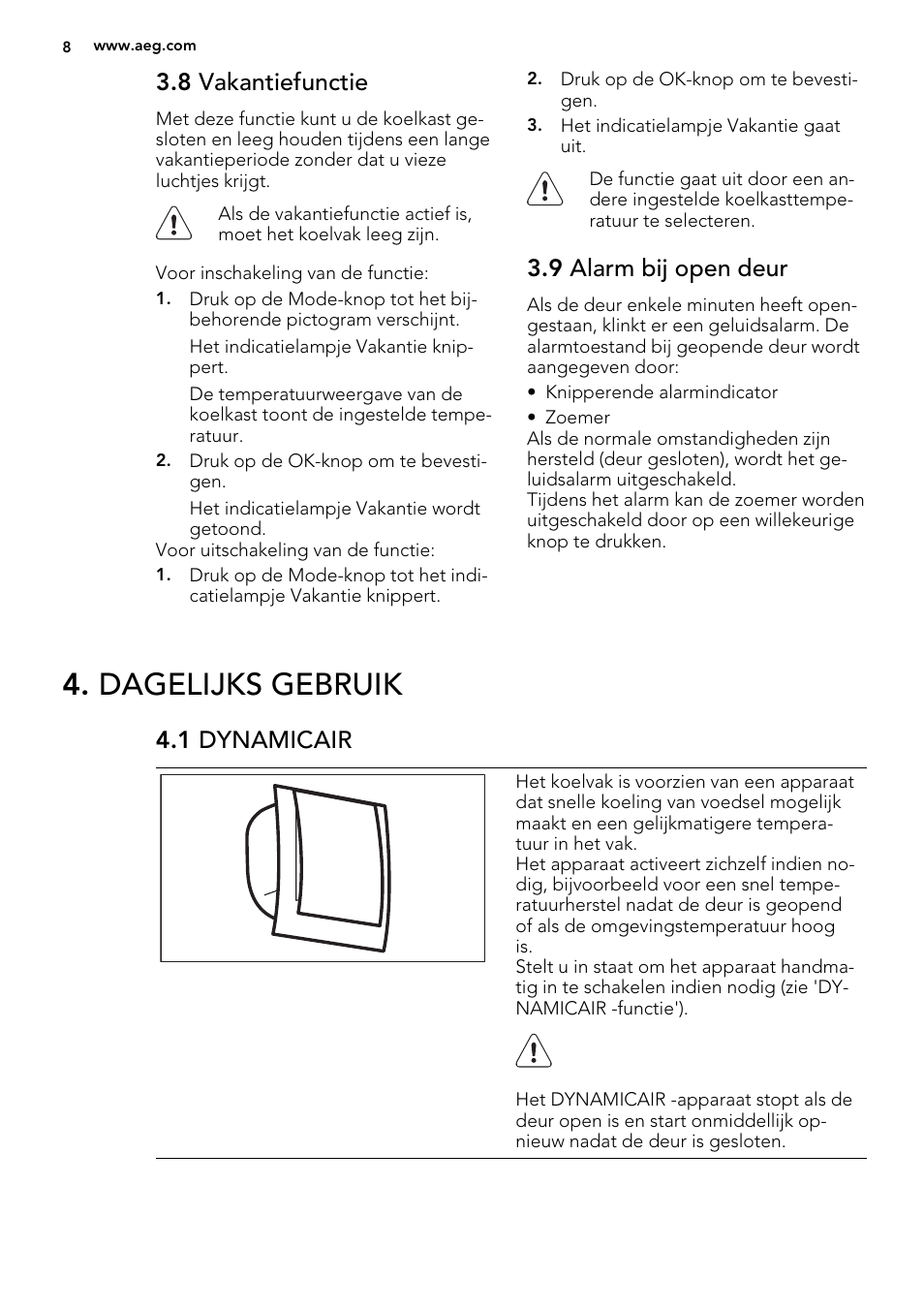 Dagelijks gebruik, 8 vakantiefunctie, 9 alarm bij open deur | 1 dynamicair | AEG S63300KDX0 User Manual | Page 8 / 76