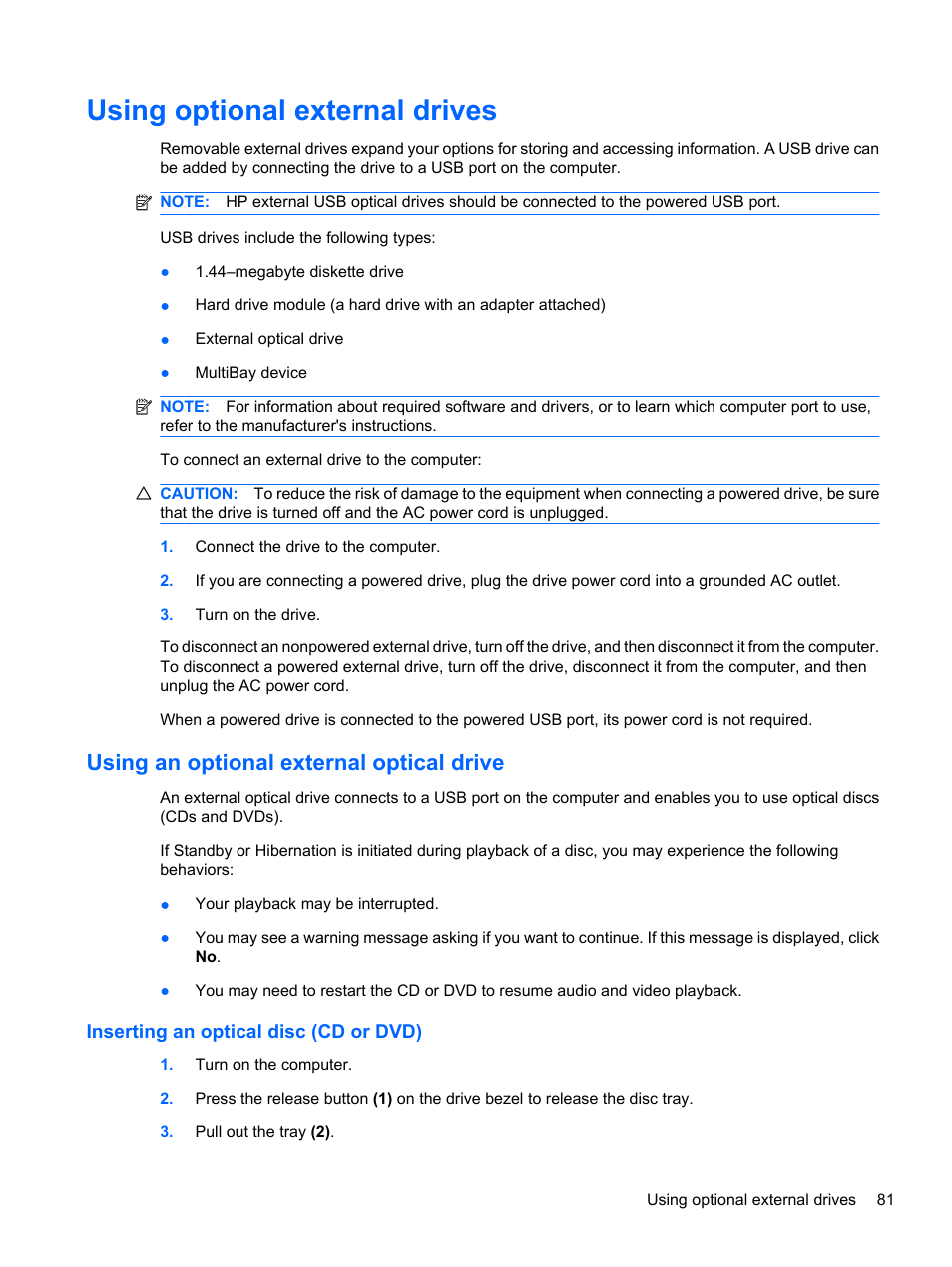 Using optional external drives, Using an optional external optical drive, Inserting an optical disc (cd or dvd) | HP ProBook 5220m Notebook PC User Manual | Page 93 / 145