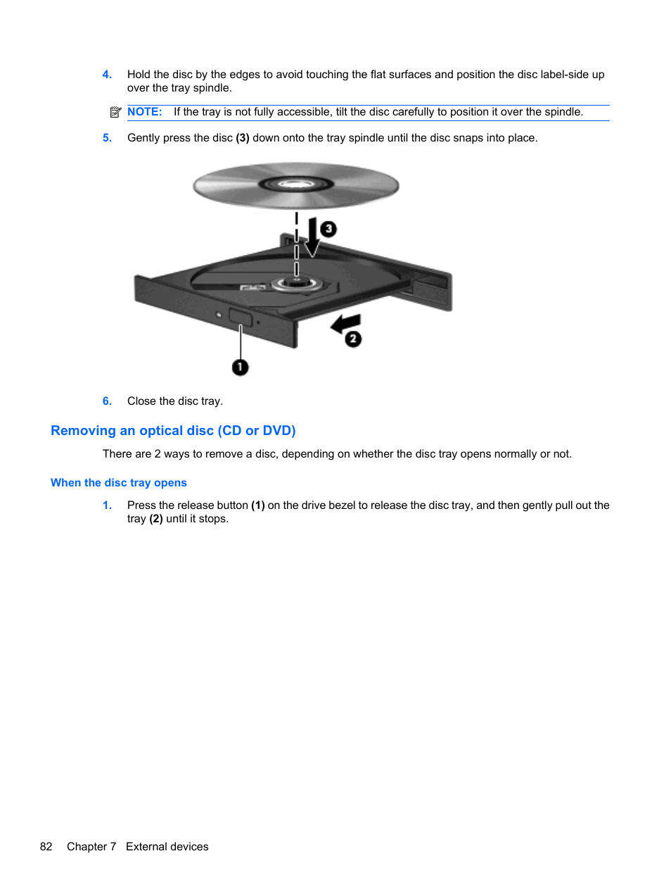 Removing an optical disc (cd or dvd), When the disc tray opens | HP ProBook 5220m Notebook PC User Manual | Page 94 / 145