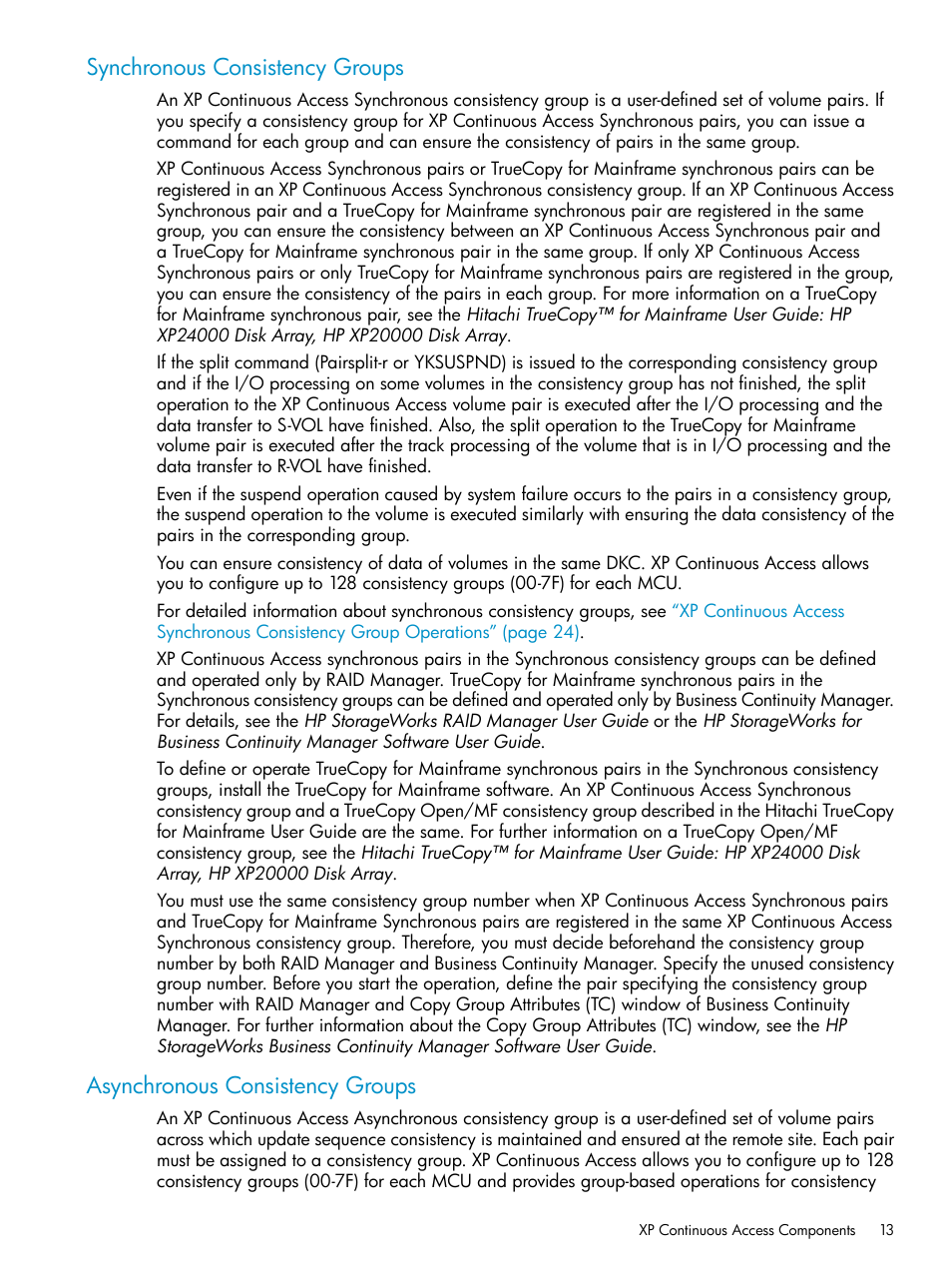 Synchronous consistency groups, Asynchronous consistency groups | HP StorageWorks XP Remote Web Console Software User Manual | Page 13 / 180